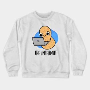 The Internut Funny Internet Peanut Pun Crewneck Sweatshirt